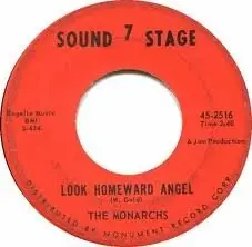 The Monarchs - Look Homeward Angel / What Made You Change Your Mind