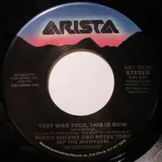 7'' - The Monkees - That Was Then, This Is Now / (Theme From) The Monkees