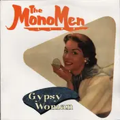 Mono Men - Gypsy Woman