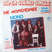 The Monotones - Mono (Special Long Version) / Monotone Music
