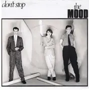 7'' - The Mood - Don't Stop