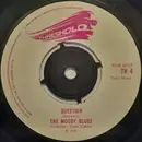 7'' - The Moody Blues - Question / Candle Of Life - Push-out Centre
