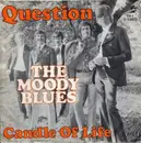 7'' - The Moody Blues - Question / Candle Of Life
