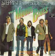 7'' - The Moody Blues - Steppin' In A Slide Zone