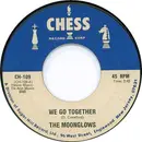 7'' - The Moonglows - We Go Together / Please Send Me Someone To Love