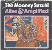 The Mooney Suzuki - Alive & Amplified