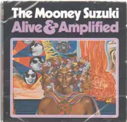 The Mooney Suzuki - Alive & Amplified