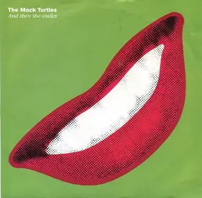 Mock Turtles - And Then She Smiles