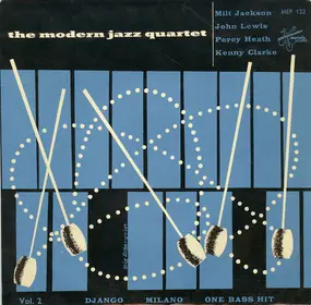 The Modern Jazz Quartet - Vol. 2: Django / Milano / One Bass Hit
