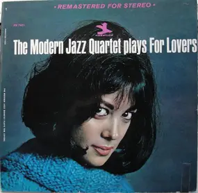 The Modern Jazz Quartet - Plays For Lovers