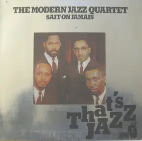 The Modern Jazz Quartet - Sait On Jamais