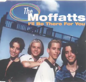 The Moffatts - I'll Be There For You