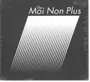 CD - The Moi Non Plus - Moi Non Plus, The