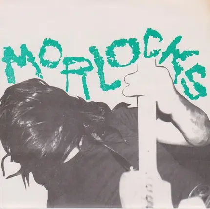 The Morlocks - Under The Wheel / Hurricane A' Coming