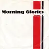 7'' - The Morning Glories - Tower