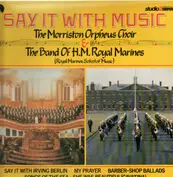 The Morriston Oprheus Choir, The Band of H.M. Roy