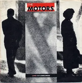 Motors - Love And Loneliness