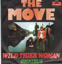 7'' - The Move - Wild Tiger Woman / Omnibus