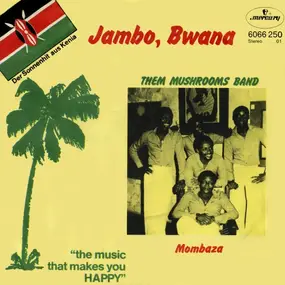 Them Mushrooms Band - Jambo, Bwana