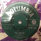 The Mudlarks - Tell Him No / Time Flies