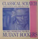 12'' - The Mutant Rockers - Classical Scratch