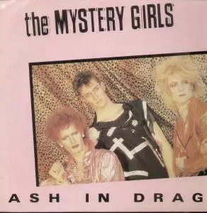The Mystery Girls - Ash In Drag