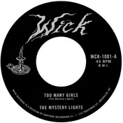 Mystery Lights - Too Many Girls/Too Tough To Bear