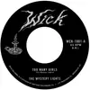 7'' - The Mystery Lights - Too Many Girls/Too Tough To Bear