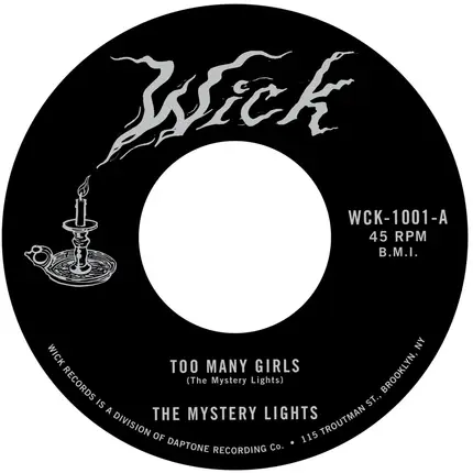 The Mystery Lights - Too Many Girls/Too Tough To Bear