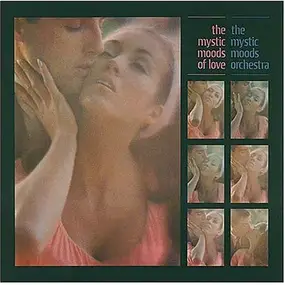 Mystic Moods Orchestra - The Mystic Moods of Love