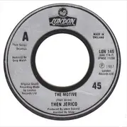 7inch Vinyl Single - Then Jerico - The Motive - Silver Injection Labels