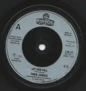 7inch Vinyl Single - Then Jerico - Let Her Fall