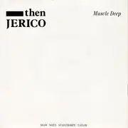7inch Vinyl Single - Then Jerico - Muscle Deep