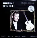 12inch Vinyl Single - Then Jerico - Prairie Rose
