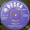 7'' - The Nashville Teens - Goggle Eye