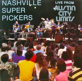 The Nashville Superpickers - Live From Austin City Limits