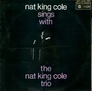 LP - The Nat King Cole Trio - Nat King Cole Sings With The Nat King Cole Trio