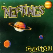 The Neptunes - Godfish