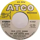 7'' - The New Cactus Band - Blue Gypsy Woman / Daddy Ain't Gone