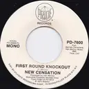 7'' - The New Censation - First Round Knockout