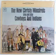 The New Christy Minstrels - Sing And Play Cowboys And Indians