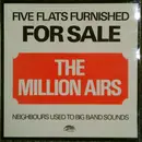 LP - The Million Airs - Five Flats Furnished For Sale