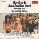 7'' - The New Seekers - Goodbye Is Just Another Word