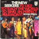 7'' - The New Seekers - I'd Like To Teach The World To Sing (In Perfect Harmony)