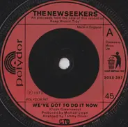 The New Seekers - We've Got To Do It Now