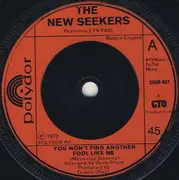 7'' - The New Seekers - You Won't Find Another Fool Like Me