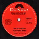 7'' - The New Seekers Featuring Marty Kristian - Come Softly To Me