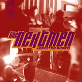 CD - The Nextmen - Amongst The Madness