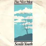 The Nice Men - Senile Youth