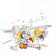 The Nightblooms - 24 Days At Catastrofe Café
